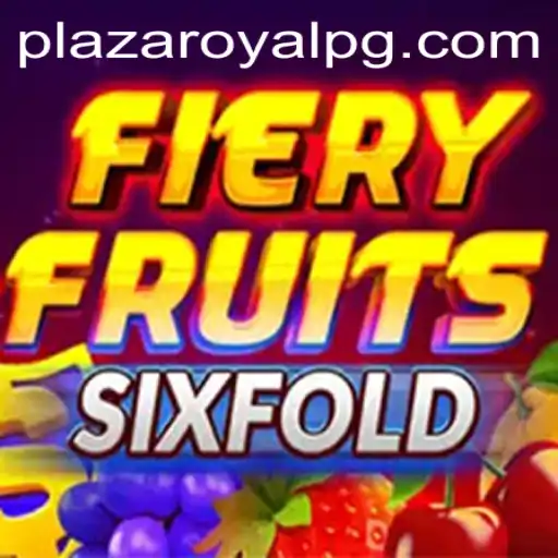 Discover FieryFruitsSixFold: The Thrilling Explosion of Fun and Strategy